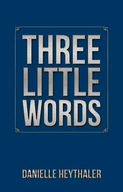 Three Little Words - 9781504374248