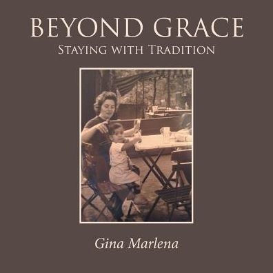 Beyond Grace: Staying With Tradition