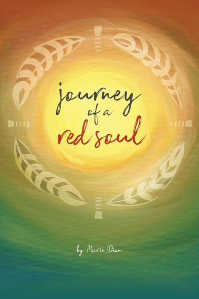 Journey Of A Red Soul - 9781504392532