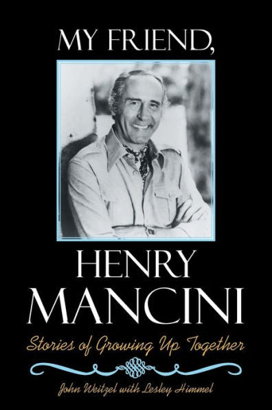 My Friend, Henry Mancini