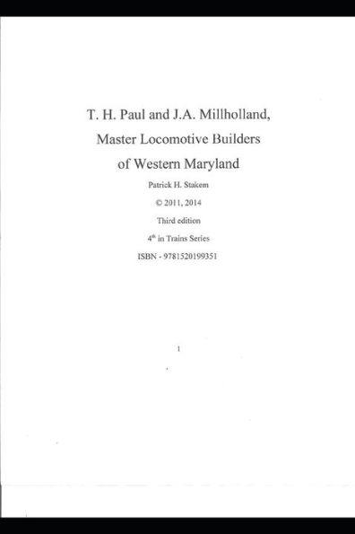 T. H. Paul And J.A. Millholland Master Locomotive Builders Of Western Maryland (Railroads)