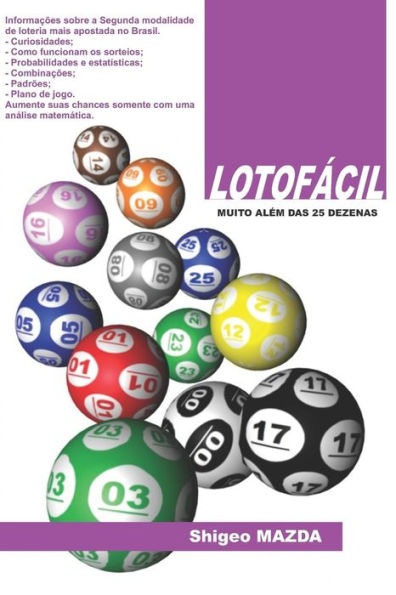 LotofAcil - Muito Alem Das 25 Dezenas (LotofAcil - Conceitos E ElaboraCão De Jogos) (Portuguese Edition)