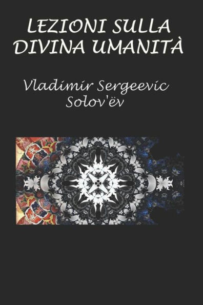 Lezioni Sulla Divina UmanitA (Italian Edition)