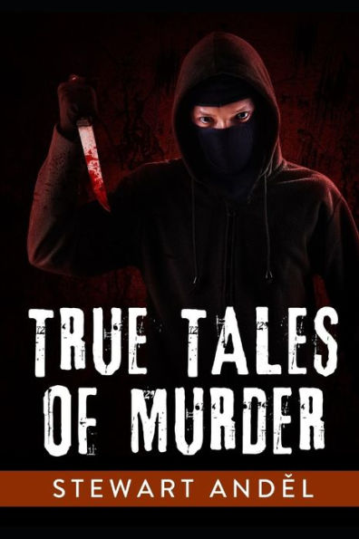 True Tales Of Murder (The Eclectic Collection)