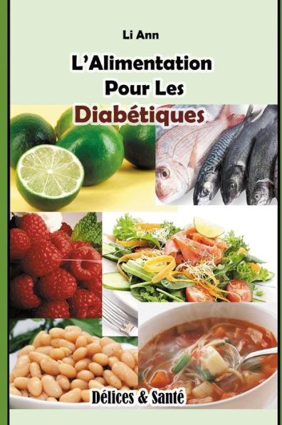 L'Alimentation Pour Les Diabetiques (French Edition)