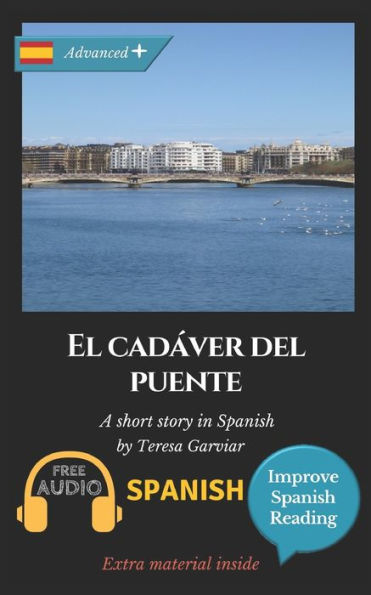 El CadAver Del Puente: Learn Spanish With Improve Spanish Reading.