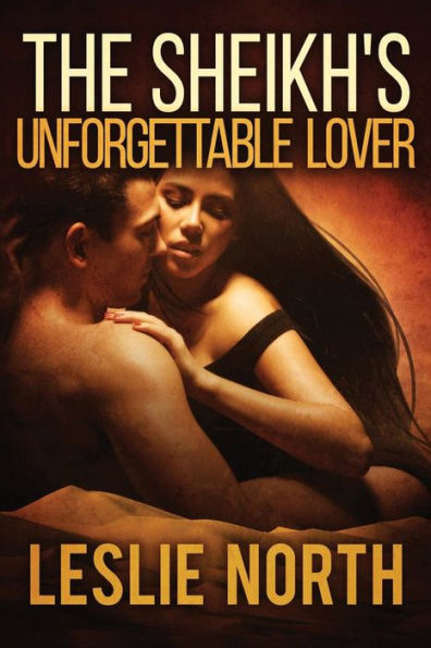 The Sheikh's Unforgettable Lover (The Sharqi Sheikhs Series)