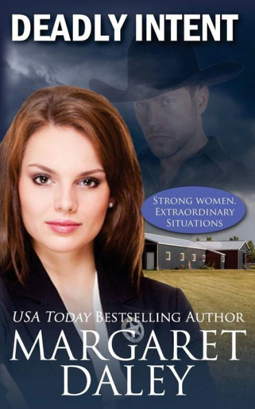 Deadly Intent (Strong Women, Extraordinary Situations)