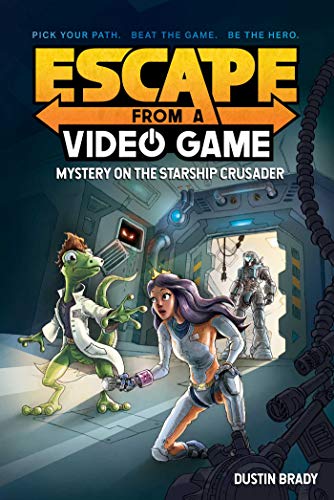 Escape From A Video Game: Mystery On The Starship Crusader (Volume 2)