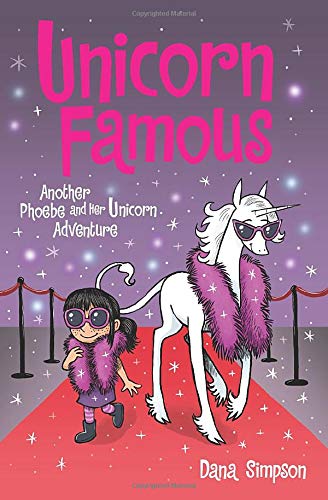 Unicorn Famous: Another Phoebe and Her Unicorn Adventure (Volume 13)