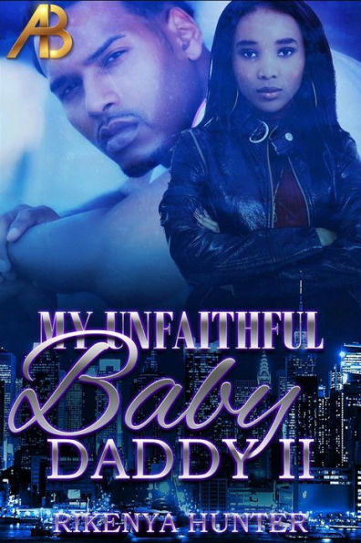 My Unfaithful Baby Daddy 2