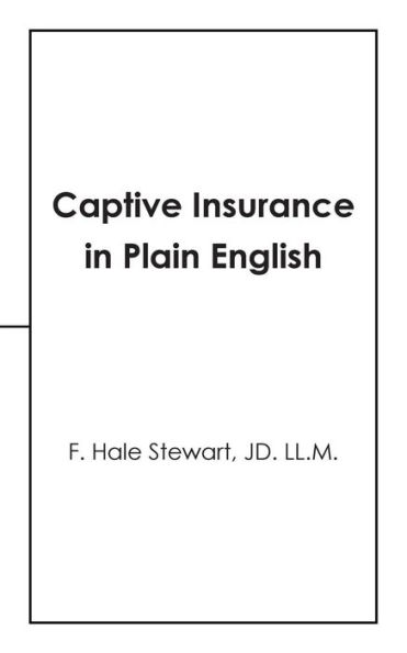 Captive Insurance In Plain English