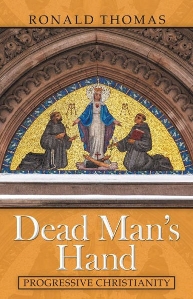 Dead Man's Hand: Progressive Christianity