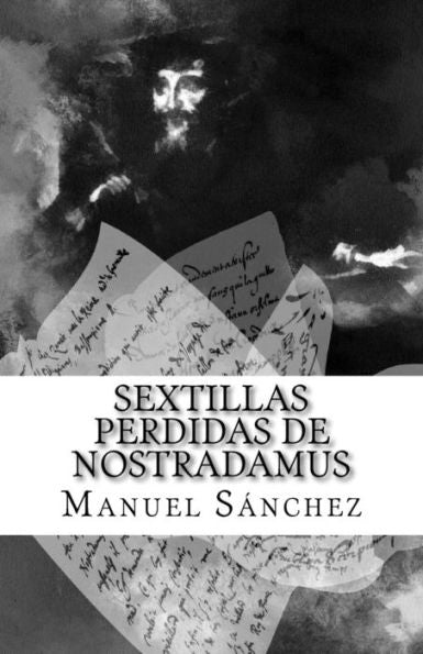 Sextillas Perdidas De Nostradamus (Spanish Edition)