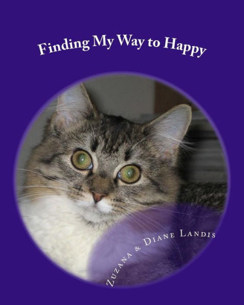 Finding My Way To Happy (Zuzana Speaks)