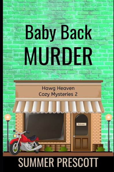 Baby Back Murder: Hawg Heaven Cozy Mysteries Book 2