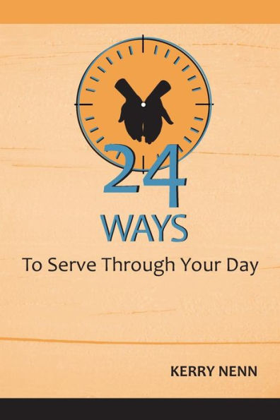 24 Ways To Serve Through Your Day