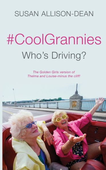 #Coolgrannies: Who's Driving?