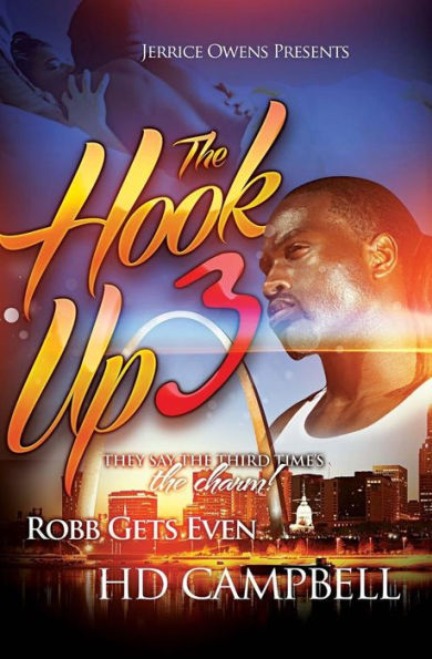 The Hook Up 3: Robb Gets Even (Volume 3)