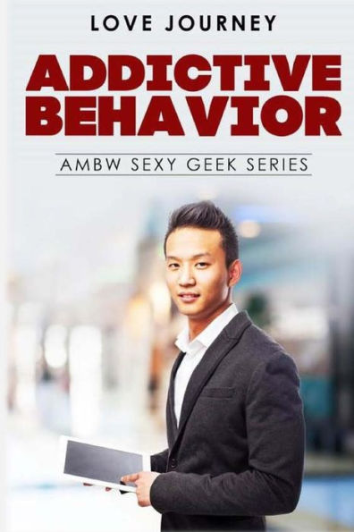 Addictive Behavior: Ambw Sexy Geek Series