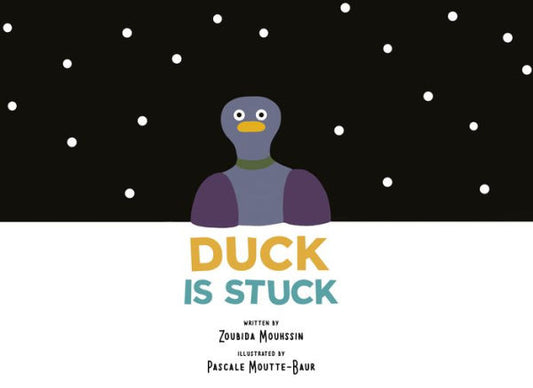 Duck Is Stuck - 9781605374291