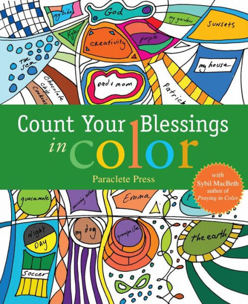 Count Your Blessings In Color: With Sybil Macbeth, Author Of Praying In Color