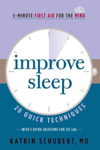 Improve Sleep: 20 Quick Techniques (5-Minute First Aid For The Mind) (3)