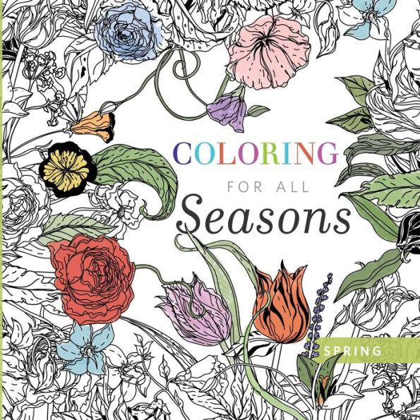 Coloring For All Seasons: Spring