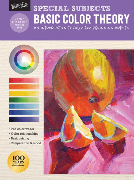 Special Subjects: Basic Color Theory: An Introduction To Color For Beginning Artists (How To Draw & Paint)