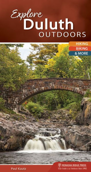 Explore Duluth Outdoors: Hiking, Biking, & More (Explore Outdoors)