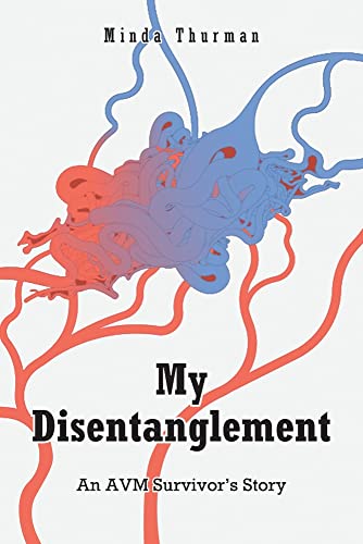 My Disentanglement: An Avm Survivor's Story