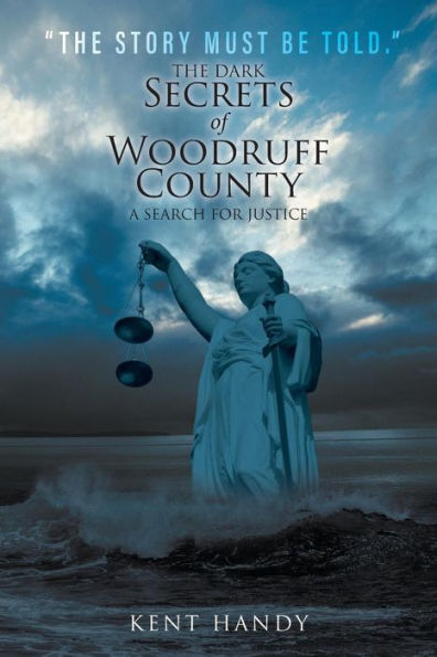 The Dark Secrets Of Woodruff County