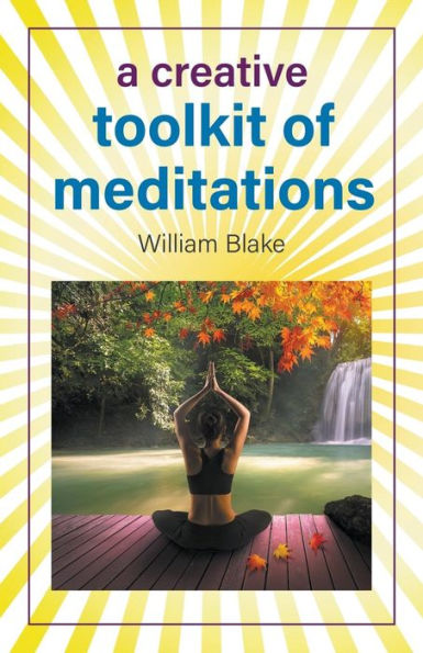 A Creative Toolkit Of Meditations - 9781641517096