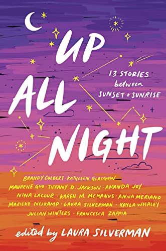 Up All Night: 13 Stories Between Sunset And Sunrise