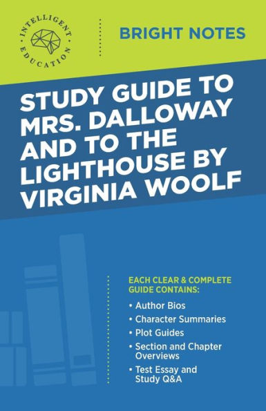 Study Guide To Mrs. Dalloway And To The Lighthouse By Virginia Woolf