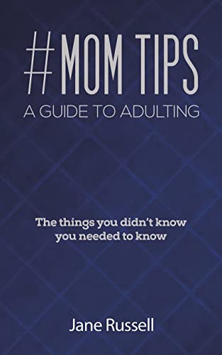 #Mom Tips - A Guide To Adulting