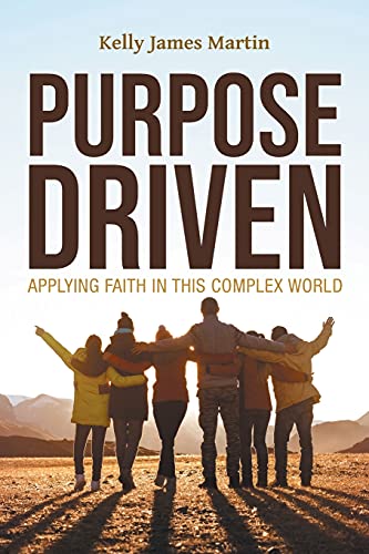 Purpose Driven: Applying Faith In This Complex World (Paperback)