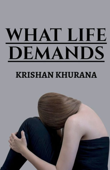 What Life Demands