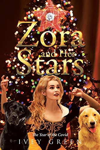 Zora And Her Stars: The Year Of The Covid