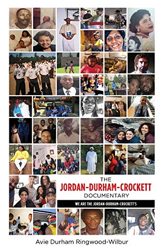 The Jordan-Durham-Crockett Documentary: We are the Jordan-Durham-Crockett's - Paperback