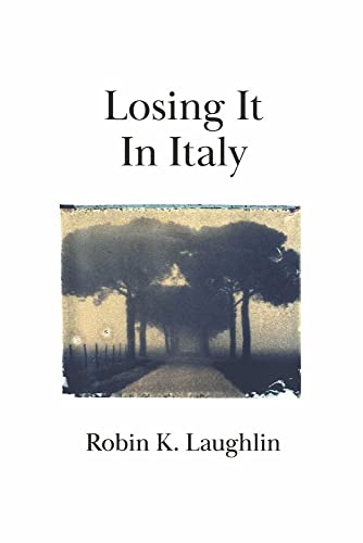 Losing It In Italy