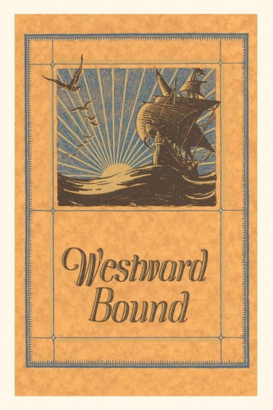 Vintage Journal Westward Bound Galleon On Sea