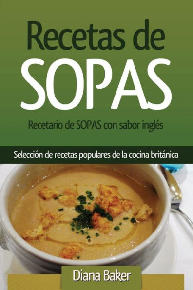 Recetario De Sopas Con Sabor Ingles