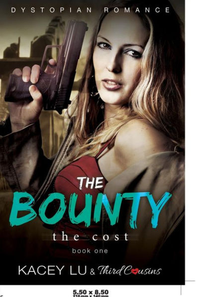 The Bounty - The Cost (Book 1) Dystopian Romance