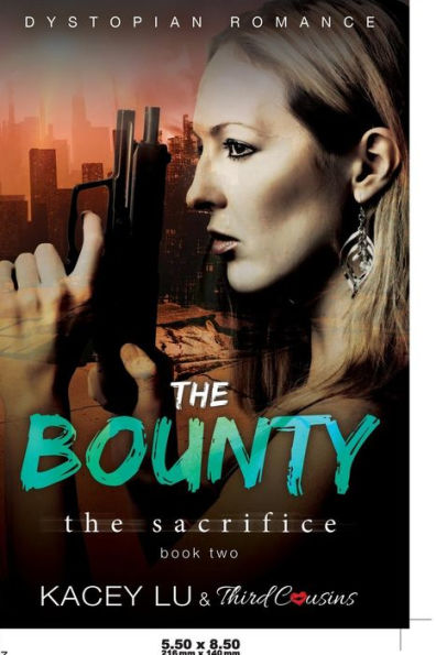 The Bounty - The Sacrifice (Book 2) Dystopian Romance