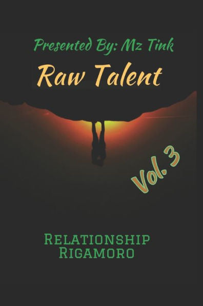 Raw Talent: Vol. 3 Relationship Rigamoro