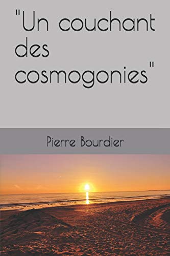 "Un couchant des cosmogonies" (French Edition)