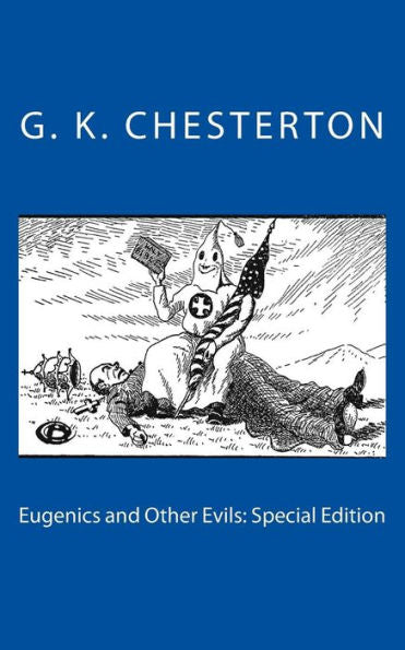 Eugenics and Other Evils : Special Edition