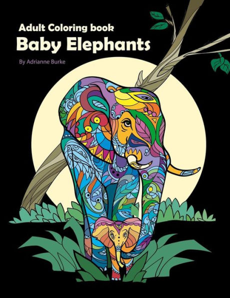 Baby Elephants: Adult Coloring Book