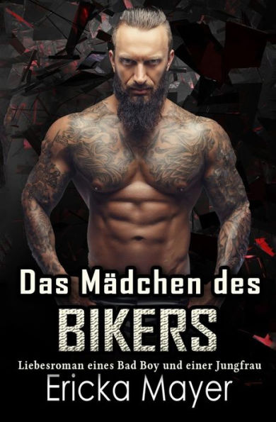 Das Mädchen des Bikers : Liebesroman Eines Bad Boy und Einer Jungfrau